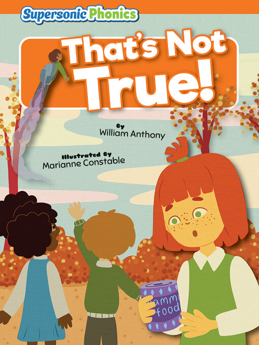 Title details for That's Not True! by William Anthony - Available